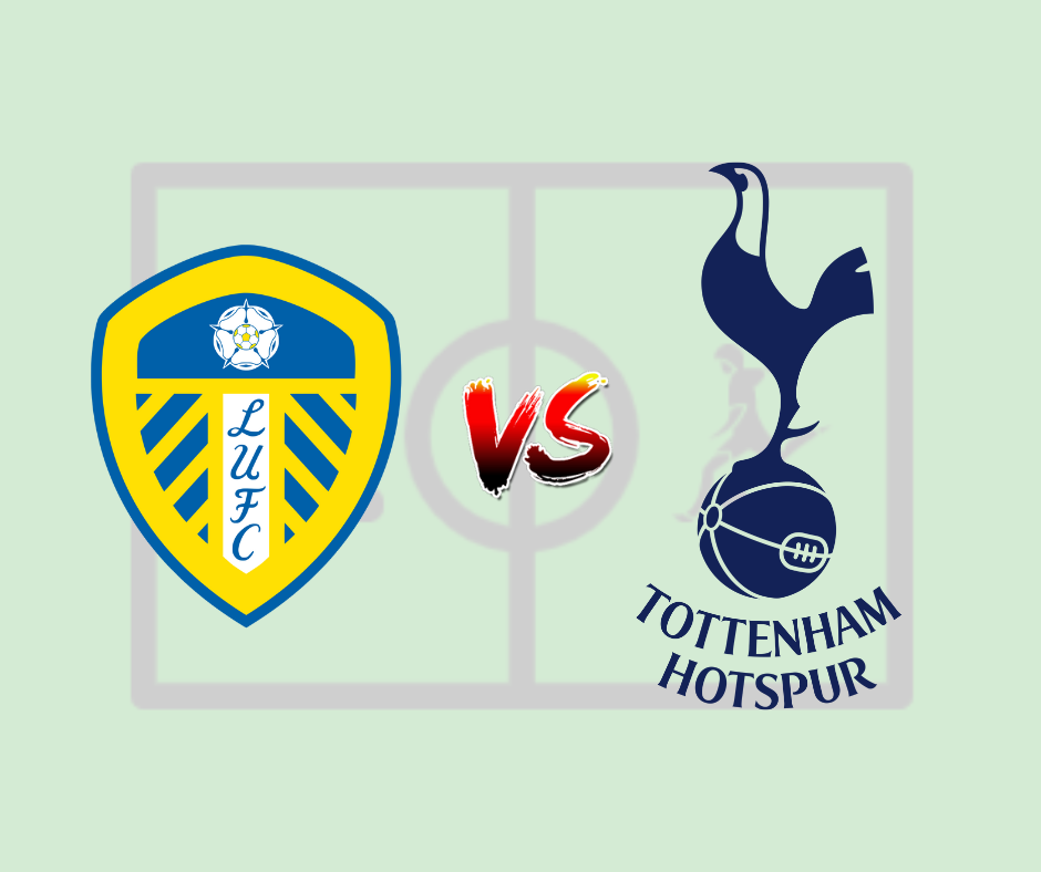 Leeds United vs Tottenham lineup and live score 28/05/2023
