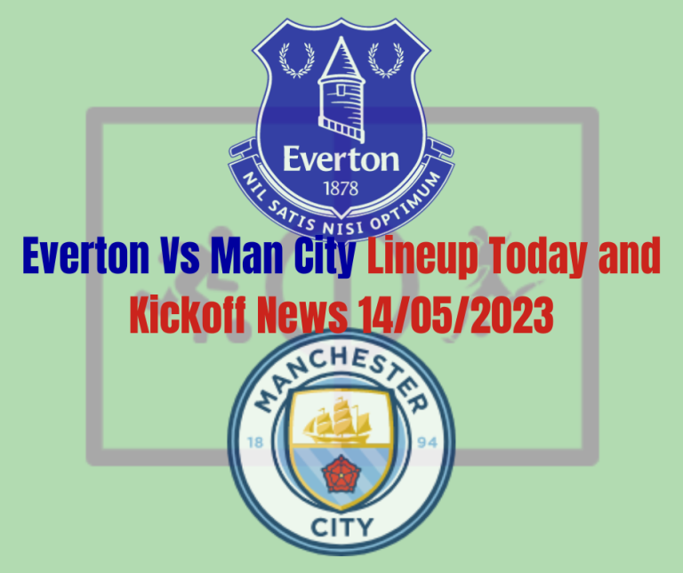 Everton Vs Man City lineup