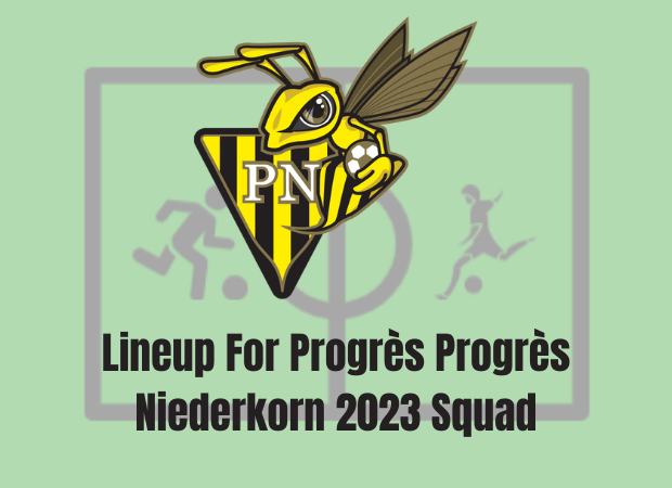 Lineup For Progrès Progrès Niederkorn 2023 Squad