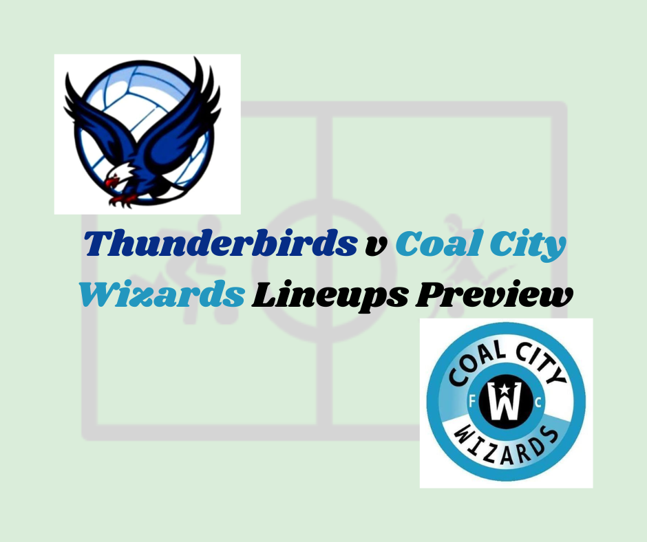Thunderbirds v Coal City Wizards Lineups Preview