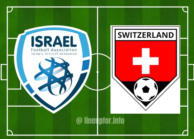 National Football Team: Israel vs Switzerland, Lineups, Live Score, Prediction of the Results for this Euro Qualification.
