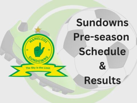 Mamelodi Sundowns Confirmed Five Pre-Season Games 2024