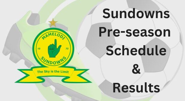 Mamelodi Sundowns Confirmed Five Pre-Season Games 2024