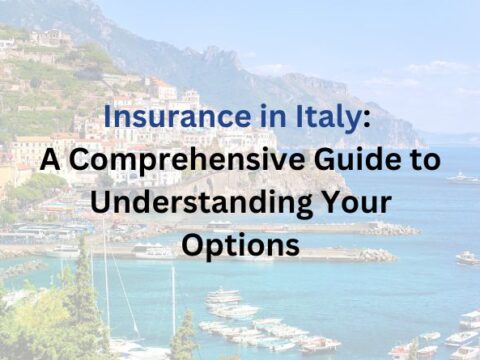 Insurance in Italy: A Comprehensive Guide to Understanding Your Options