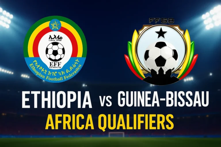 Etheopia vs Guinea Bissau: WC Africa, Qualification Group Stage