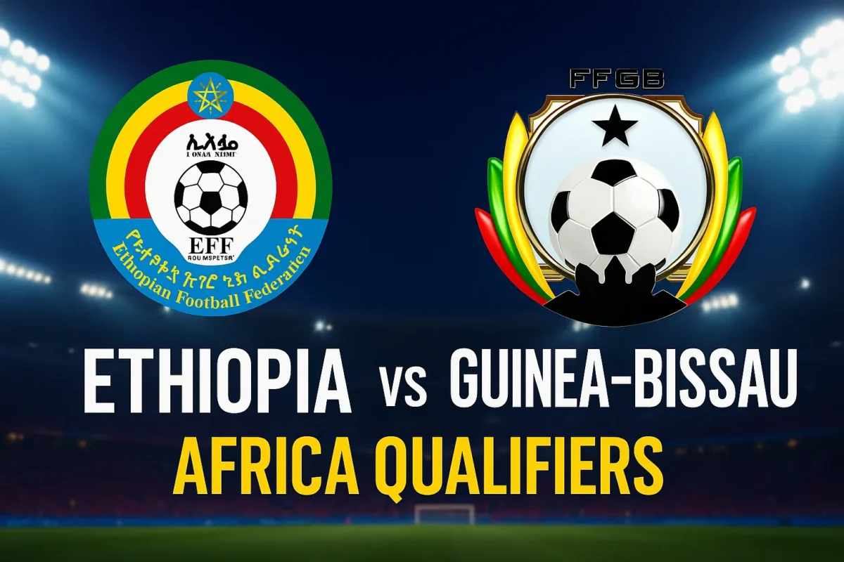 Etheopia vs Guinea Bissau: WC Africa, Qualification Group Stage