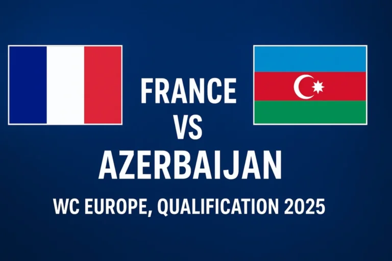 France vs Azerbaijan: WC Europe, Qualification