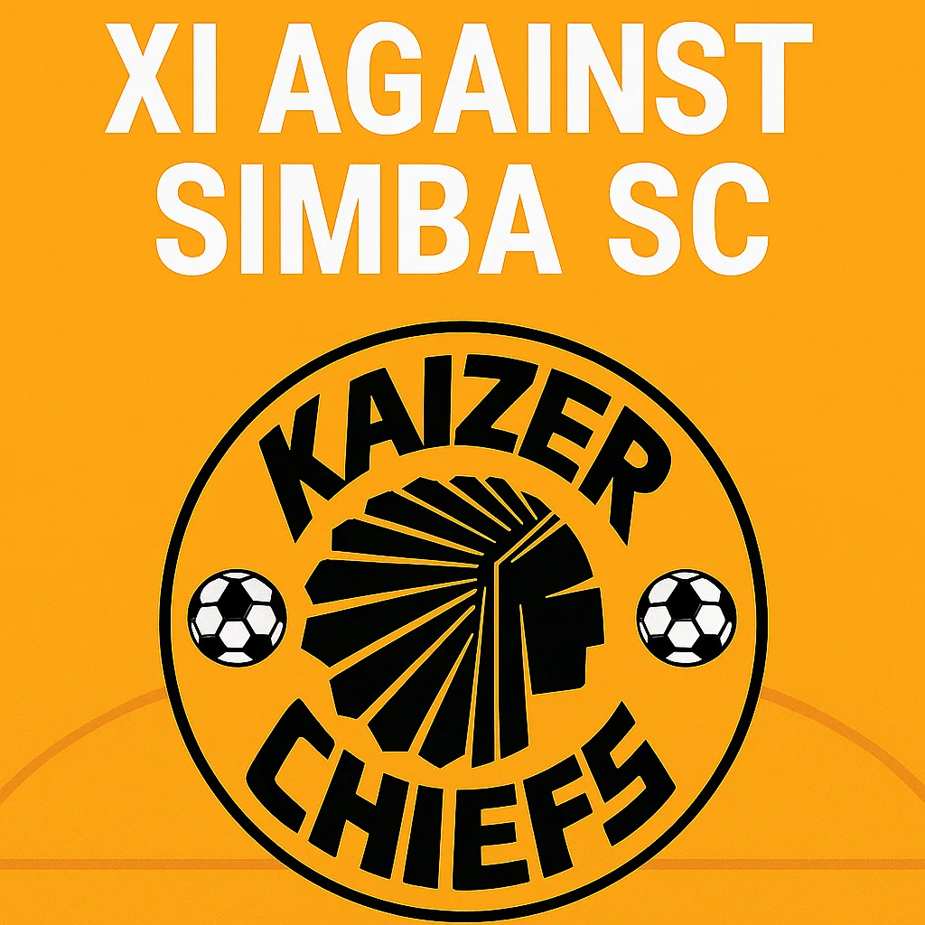 Kaizer Chiefs Line Up Today Against Simba SC 18/10/2025