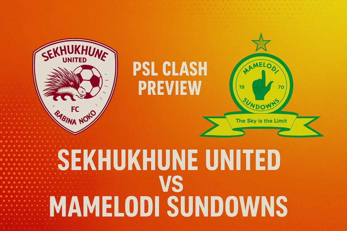 Sekhukhune United vs Mamelodi Sundowns Starting Lineup, Live Score